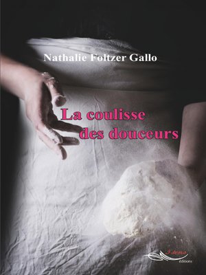cover image of La coulisse des douceurs